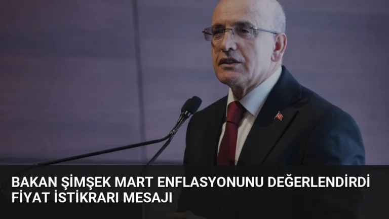 Bakan Şimşek Mart Enflasyonunu Değerlendirdi Fiyat İstikrarı Mesajı