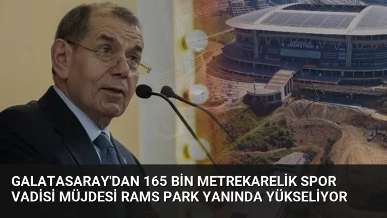 Galatasaray’dan 165 Bin Metrekarelik Spor Vadisi Müjdesi Rams Park Yanında Yükseliyor