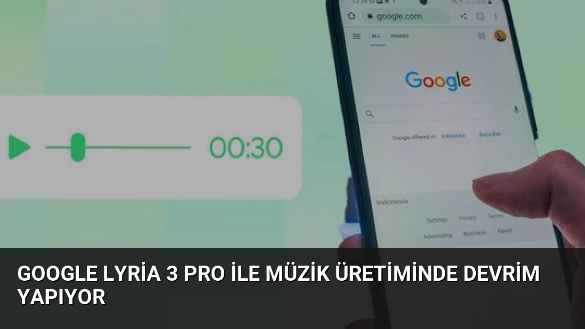 Google Lyria 3 Pro ile Müzik Üretiminde Devrim Yapıyor
