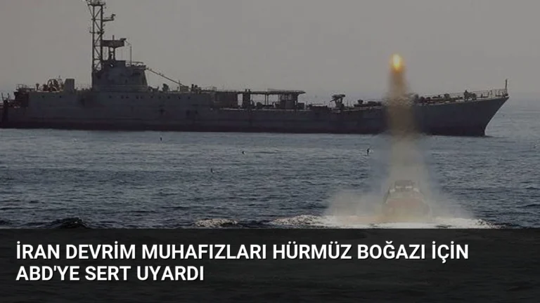 İran Devrim Muhafızları Hürmüz Boğazı İçin ABD’ye Sert Uyardı