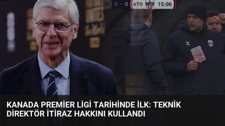 Kanada Premier Ligi Tarihinde İlk: Teknik Direktör İtiraz Hakkını Kullandı