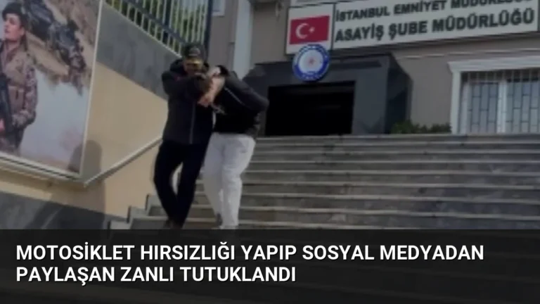 Motosiklet Hırsızlığı Yapıp Sosyal Medyadan Paylaşan Zanlı Tutuklandı