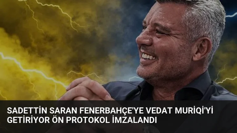 Sadettin Saran Fenerbahçe’ye Vedat Muriqi’yi Getiriyor Ön Protokol İmzalandı
