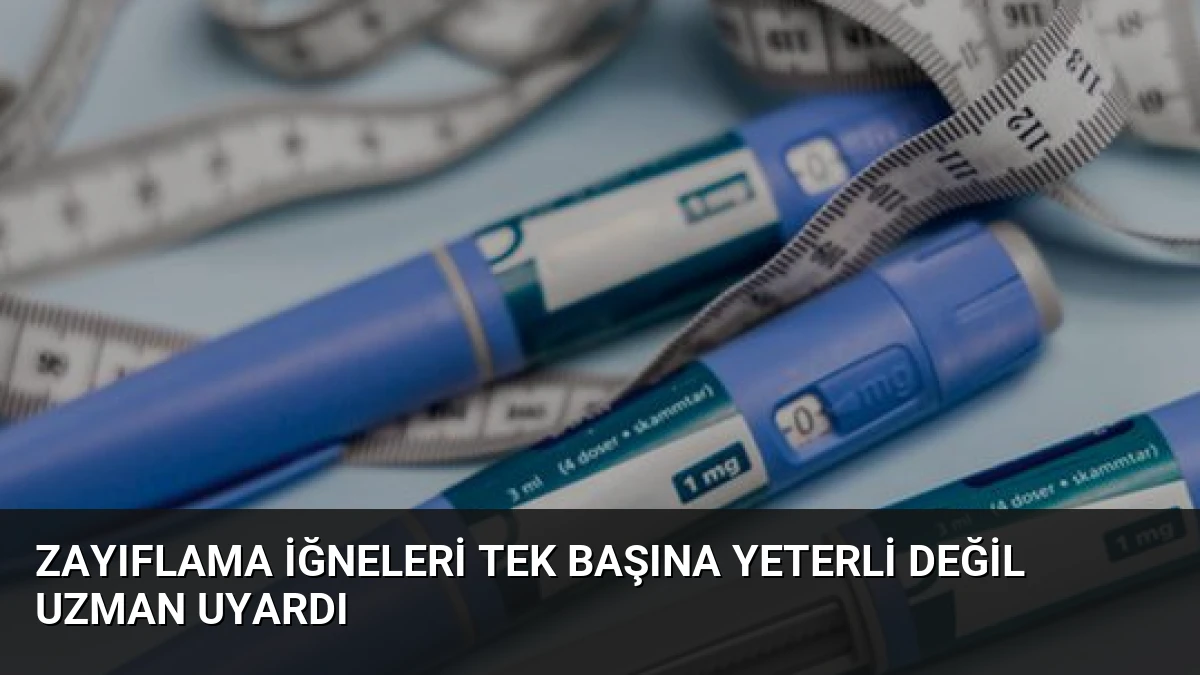 Zayıflama İğneleri Tek Başına Yeterli Değil Uzman Uyardı