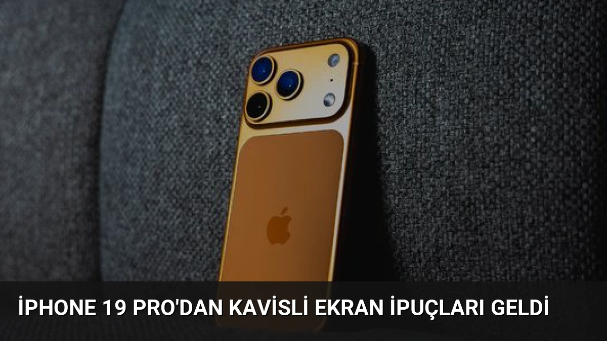 iPhone 19 Pro’dan Kavisli Ekran İpuçları Geldi