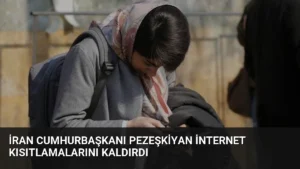 İran Cumhurbaşkanı Pezeşkiyan İnternet Kısıtlamalarını Kaldırdı