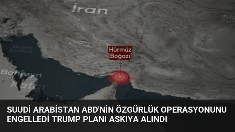 Suudi Arabistan ABD’nin Özgürlük Operasyonunu Engelledi Trump Planı Askıya Alındı
