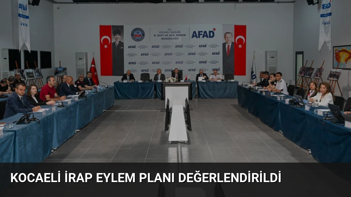 Kocaeli İRAP Eylem Planı Değerlendirildi