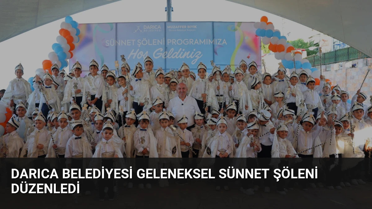 Darıca Belediyesi Geleneksel Sünnet Şöleni Düzenledi