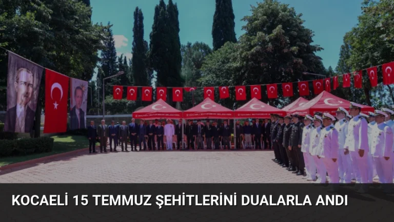 Kocaeli 15 Temmuz şehitlerini dualarla andı