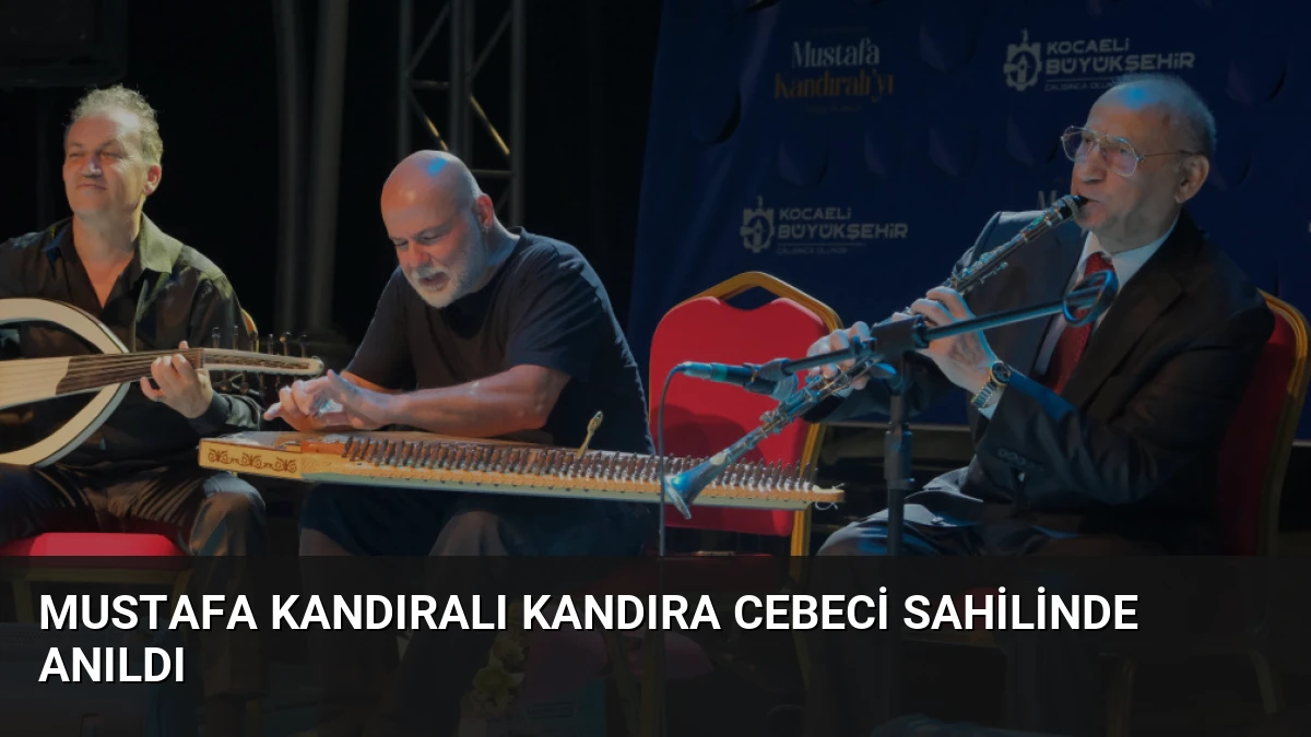 Mustafa Kandıralı Kandıra Cebeci Sahilinde Anıldı