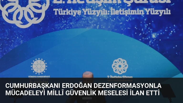 Cumhurbaşkanı Erdoğan Dezenformasyonla Mücadeleyi Millî Güvenlik Meselesi İlan Etti