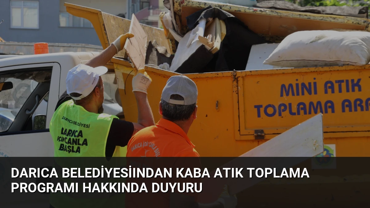 Darıca Belediyesiından Kaba Atık Toplama Programı Hakkında Duyuru
