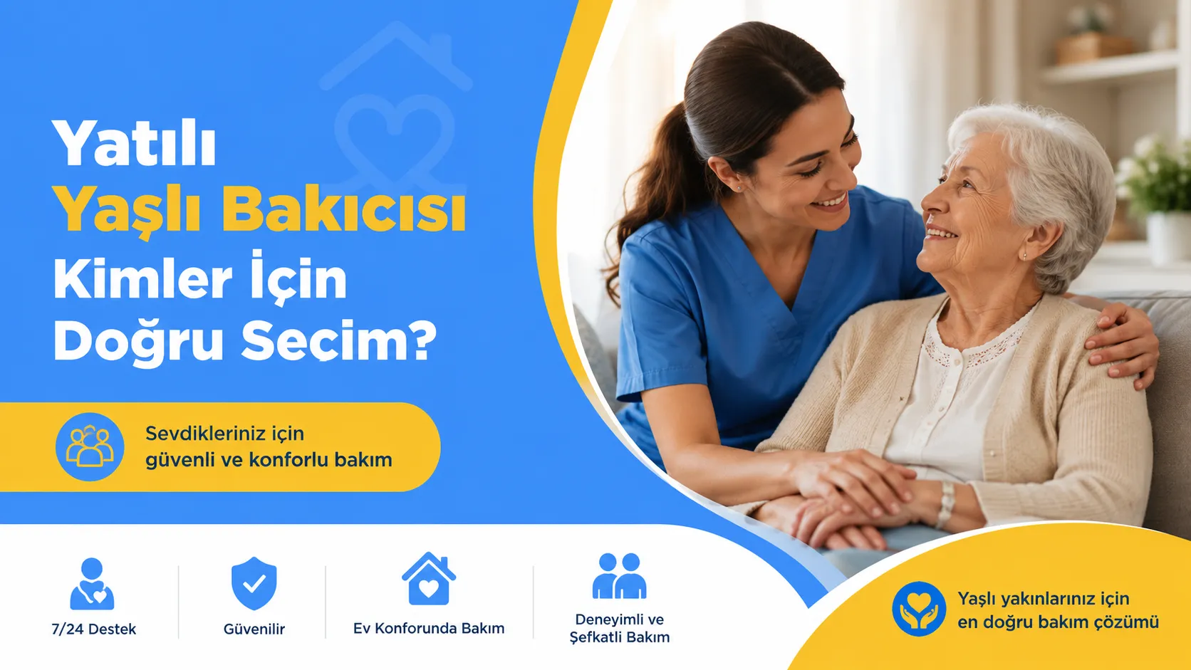 Yatılı Yaşlı Bakıcısı Kimler İçin Doğru Seçim?