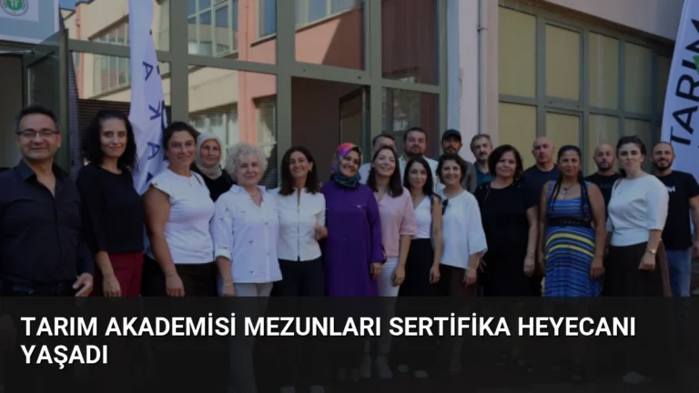 Tarım Akademisi Mezunları Sertifika Heyecanı Yaşadı